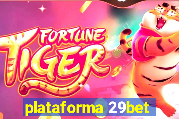 plataforma 29bet